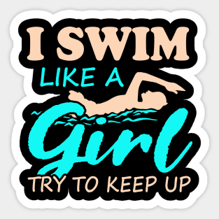 I Swim Like a Girl - Swimming Confidence Design Sticker